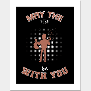 May The Fish Be With You Posters and Art